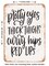 DECORATIVE METAL SIGN - Pretty Eyes Thick Thighs Curvy Hips Red Lips - Vintage Rusty Look